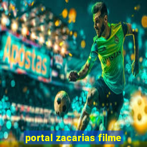 portal zacarias filme